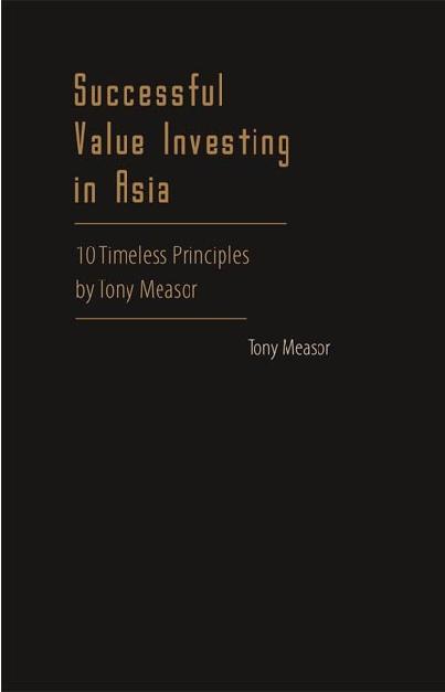 SUCCESSFUL VALUE INVESTING IN ASIA by Measor Tony