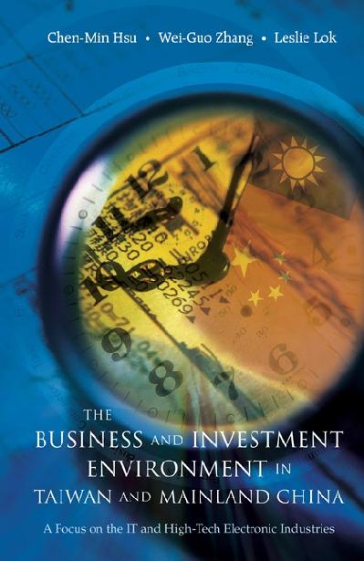 BUSINESS & INVESTMENT ENVIRONMENT IN ... by Hsu Chen-min, Lok Leslie, Zhang Wei-guo