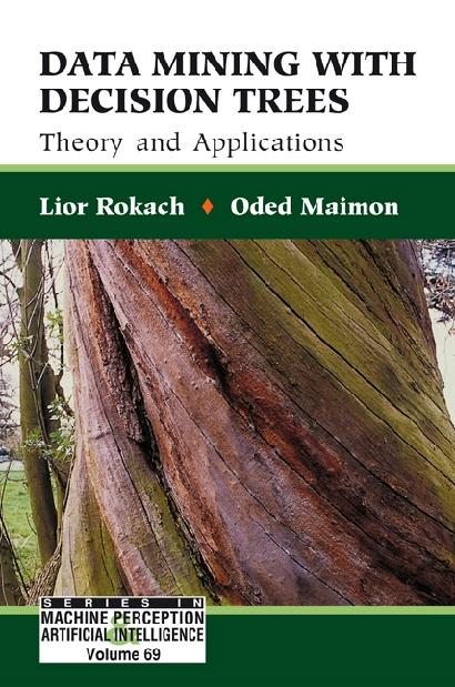 DATA MINING WITH DECISION TREES (V69) by Maimon Oded Z, Rokach Lior