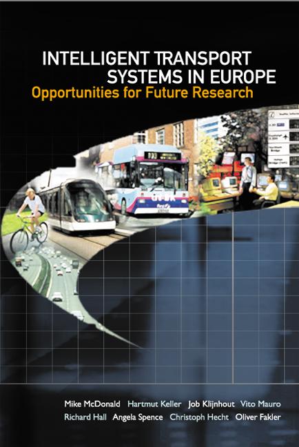 INTELLIGENT TRANSPORT SYSTEMS IN EUROPE by Keller Hartmut, Klijnhout Job, Mcdonald Mike