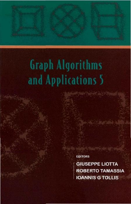 GRAPH ALGORITHMS & APPLICATIONS 5 by Liotta Giuseppe, Tamassia Roberto, Tollis Ioannis G