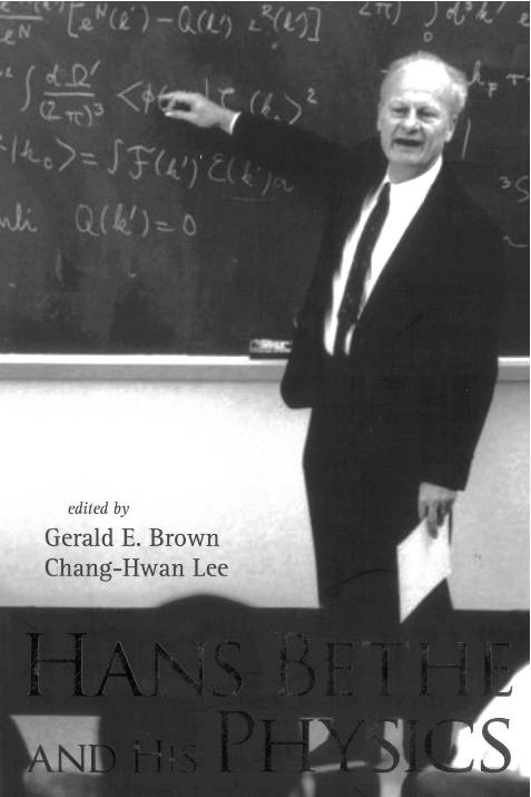 HANS BETHE AND HIS PHYSICS by Brown Gerald E, Lee Chang-hwan