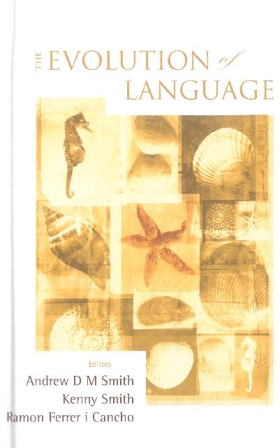 EVOLUTION OF LANGUAGE, THE(EVOLANG7) by Ferrer I Cancho Ramon, Smith Andrew D M, Smith Kenny