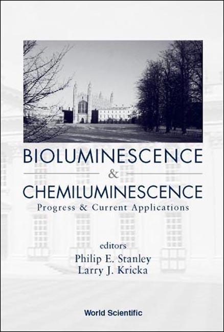 BIOLUMINESCENCE & CHEMILUMINESCENCE by Kricka Larry J, Stanley Philip E
