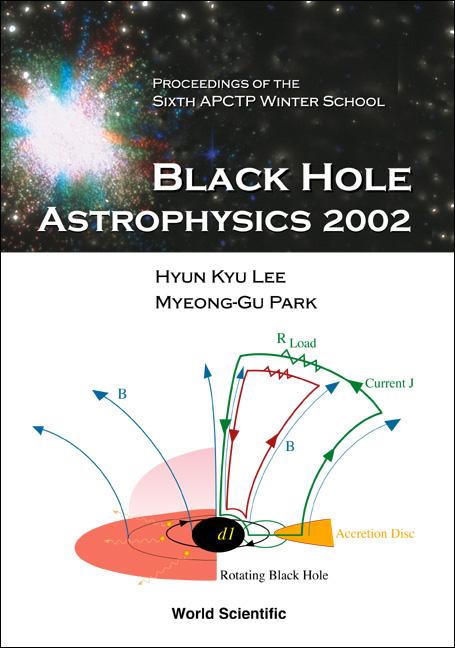 BLACK HOLE ASTROPHYSICS 2002 by Lee Hyun Kyu, Park Myeong-gu