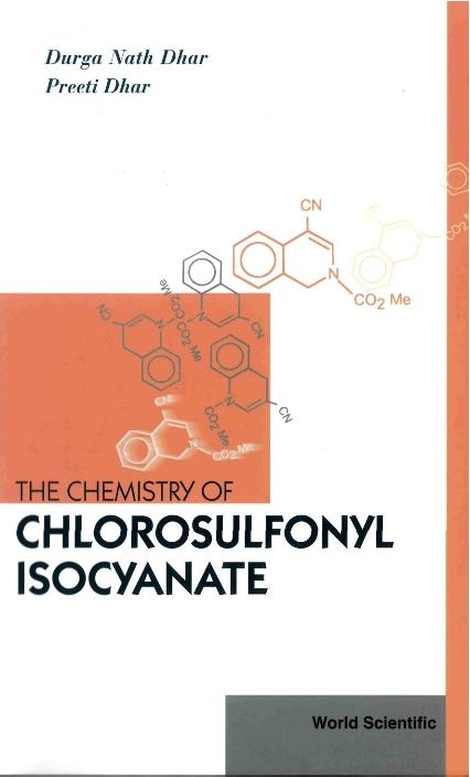 CHEMIS OF CHLOROSULFONYL ISOCYANATE, THE by Dhar Durga Nath, Dhar Preeti