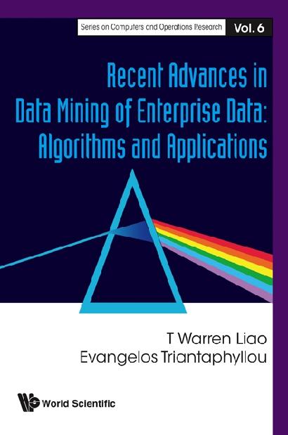RECENT ADVANCES IN DATA MINING OF ...V6 by Liao T Warren, Triantaphyllou Evangelos