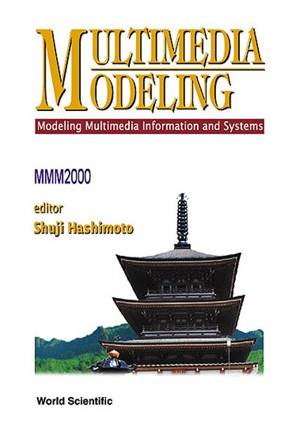 MULTIMEDIA MODELING (MMM2000) by Hashimoto Shuji