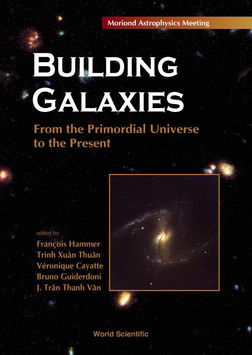 BUILDING GALAXIES by Cayatte Veronique, Guiderdoni Bruno, Hammer Francois
