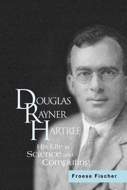 DOUGLAS RAYNER HARTREE by Fischer Charlotte Froese