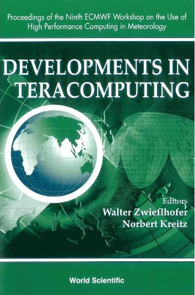 DEVELOPMENTS IN TERACOMPUTING by Kreitz Norbert, Zwieflhofer Walter