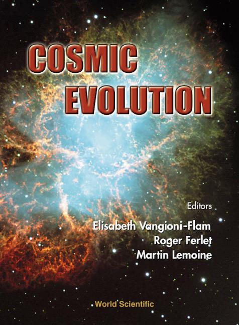 COSMIC EVOLUTION by Ferlet Roger, Lemoine Martin, Vangioni-flam Elisabeth