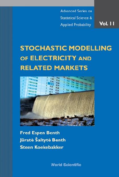 STOCHASTIC MODELING OF ELECTRICITY.(V11) by Benth Fred Espen, Koekebakker Steen, Saltyte-benth Jurate