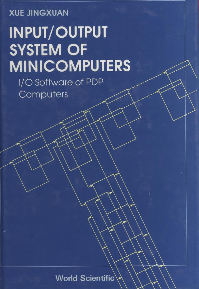 INPUT/OUTPUT SYSTEM OF MINI-  COMPUTERS by Xue Jingxuan