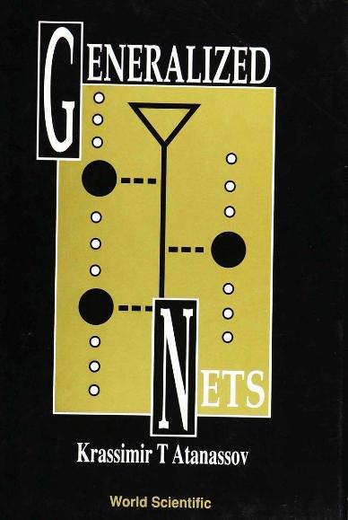 GENERALIZED NETS  (B/H) by Atanassov Krassimir T