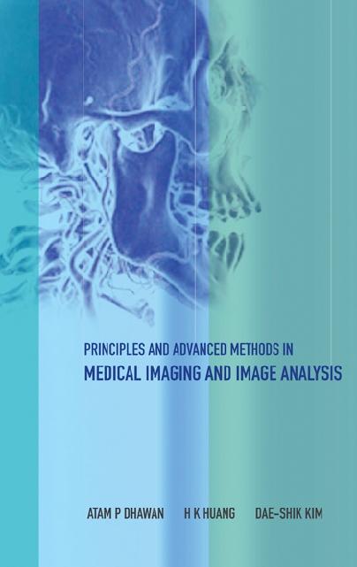 PRINCIPLES & ADVANCED METHODS IN MEDIC.. by Dhawan Atam P, Huang Bernie H K, Kim Dae-shik