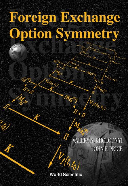 FOREIGN EXCHANGE OPTION SYMMETRY by Kholodnyi Valery A, Price John F