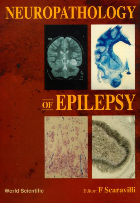 NEUROPATHOLOGY OF EPILEPSY by Scaravilli Francesco
