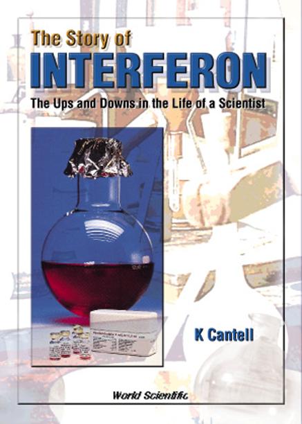 STORY OF INTERFERON, THE by Cantell Kari