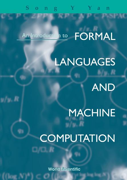 INTRO TO FORMAL LANG & MACHINE COMPUTAT by Yan Song Y