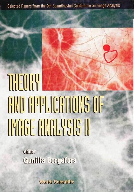 THEORY & APPLN OF IMAGE ANALYSIS II by Borgefors Gunilla, Bunke Horst, Wang Patrick S P