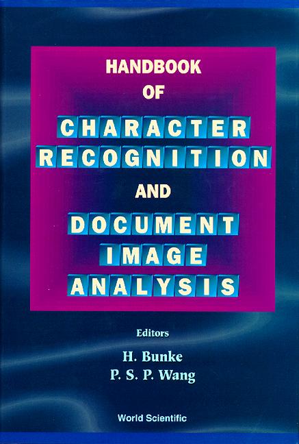 HANDBK ON CHARACTER RECOG & DOCUMENT... by Bunke Horst, Wang Patrick S P