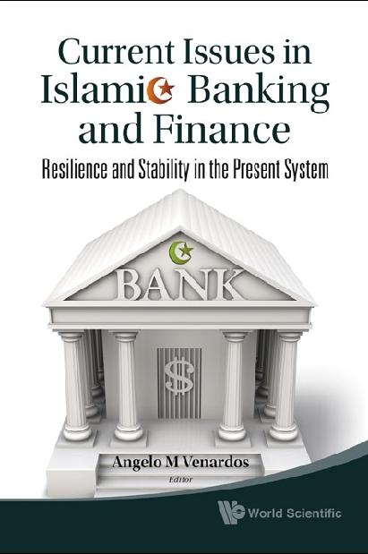 CURRENT ISSUES IN ISLAMIC BANKING & FI.. by Venardos Angelo M