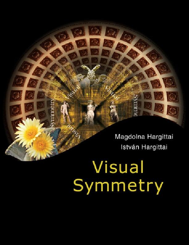 VISUAL SYMMETRY by Hargittai Istvan, Hargittai Magdolna