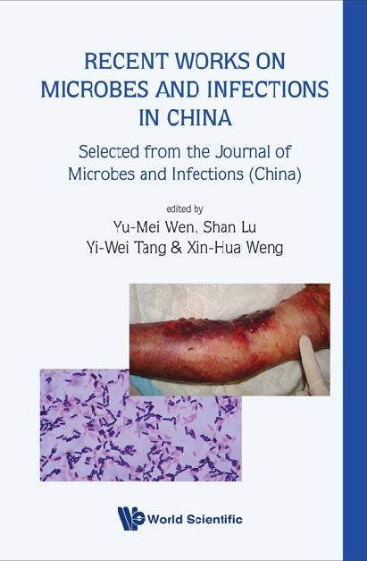 RECENT WORKS ON MICROBES & INFECTIONS... by Lu Shan, Tang Yi-wei, Wen Yu-mei