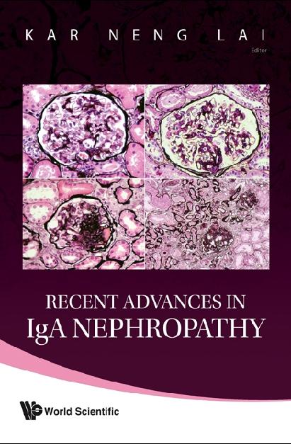 RECENT ADVANCES IN IGA NEPHROPATHY by Lai Kar Neng