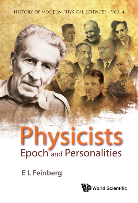PHYSICISTS: EPOCH & PERSONALITIES by Dremin Igor Michailovich, Feinberg Evgenii L'vovich L, Leonidov Andrei Vladimirovich
