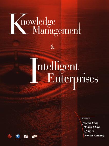 KNOWLEDGE MANAGEMENT AND INTELLIGENT ... by Chan Daniel, Cheung Ronnie Chu Ting, Fong Joseph