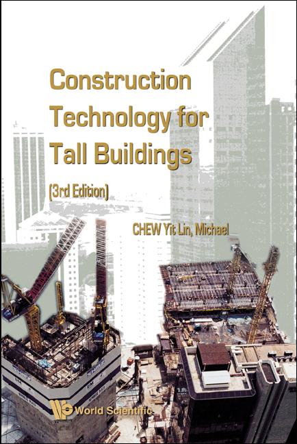 CONSTRUCT TECH TALL BLDG (3RD ED) by Yit Lin Chew, Michael