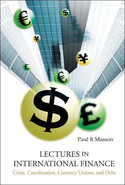LECTURES IN INTERNATIONAL FINANCE by Paul R Masson