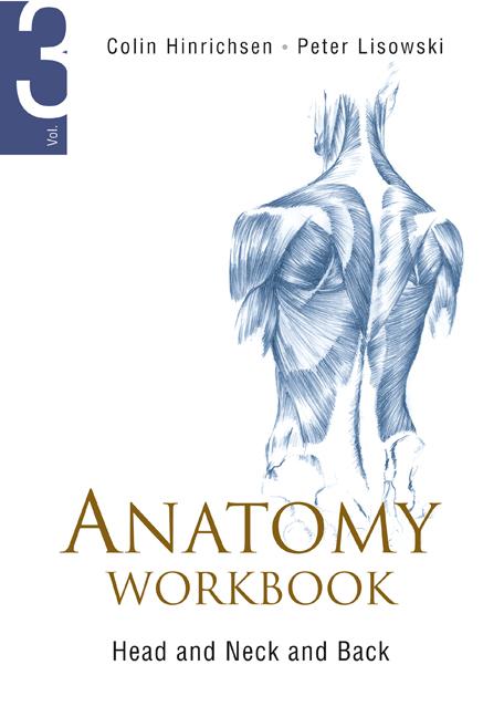 ANATOMY WORKBOOK (V1) by Colin Hinrichsen, Peter Lisowski;;;