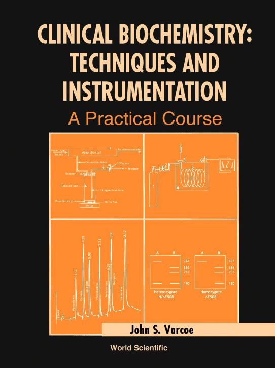 CLINICAL BIOCHEMISTRY : TECHNIQUES... by John S Varcoe
