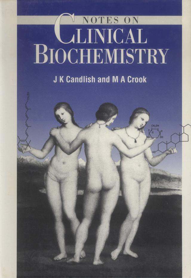 NOTES ON CLINICAL BIOCHEMISTRY by J K Candlish, M A Crook;;;
