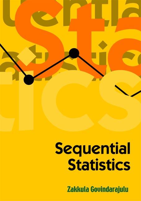SEQUENTIAL STATISTICS by Zakkula Govindarajulu