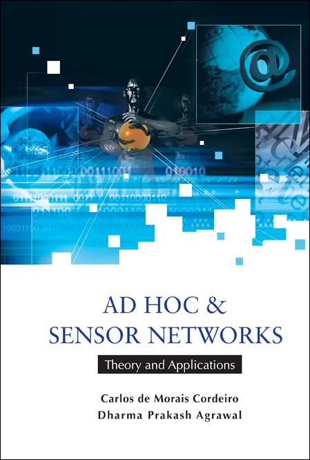 AD HOC & SENSOR NETWORKS by Carlos de Morais Cordeiro, Dharma Prakash Agrawal;;;