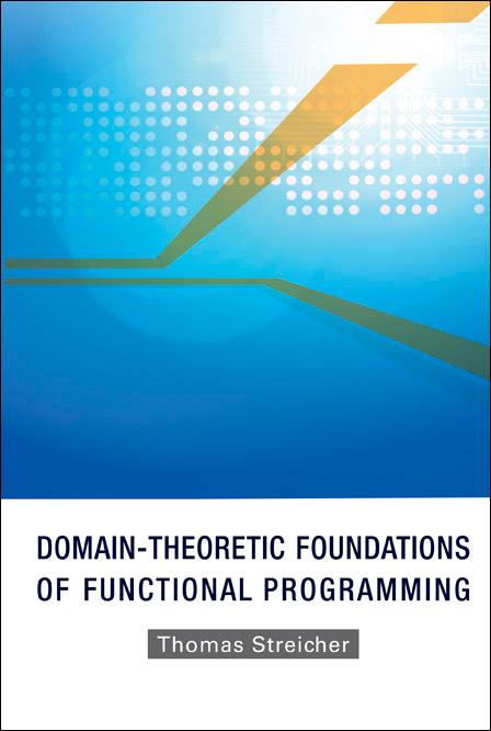 DOMAIN-THEORETIC FOUNDATIONS OF FUNC... by Thomas Streicher