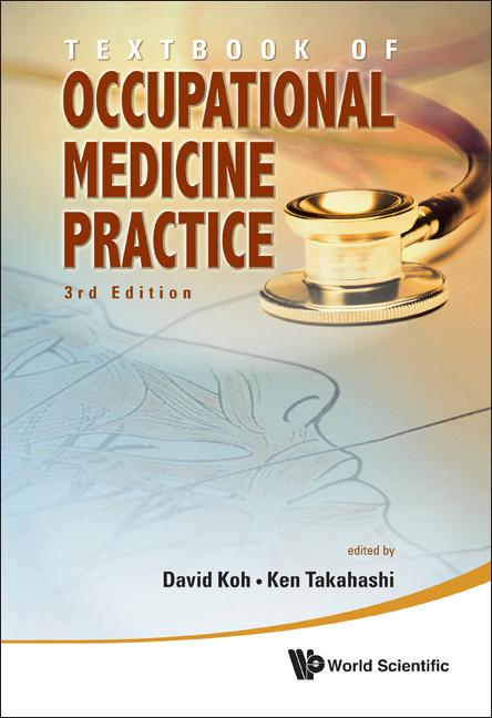 TXTBK OCCUPAT MED PRACT (3RD ED) by David Koh, Ken Takahashi;;;
