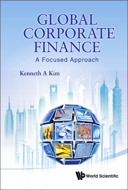 GLOBAL CORPORATE FINANCE by Kenneth A Kim