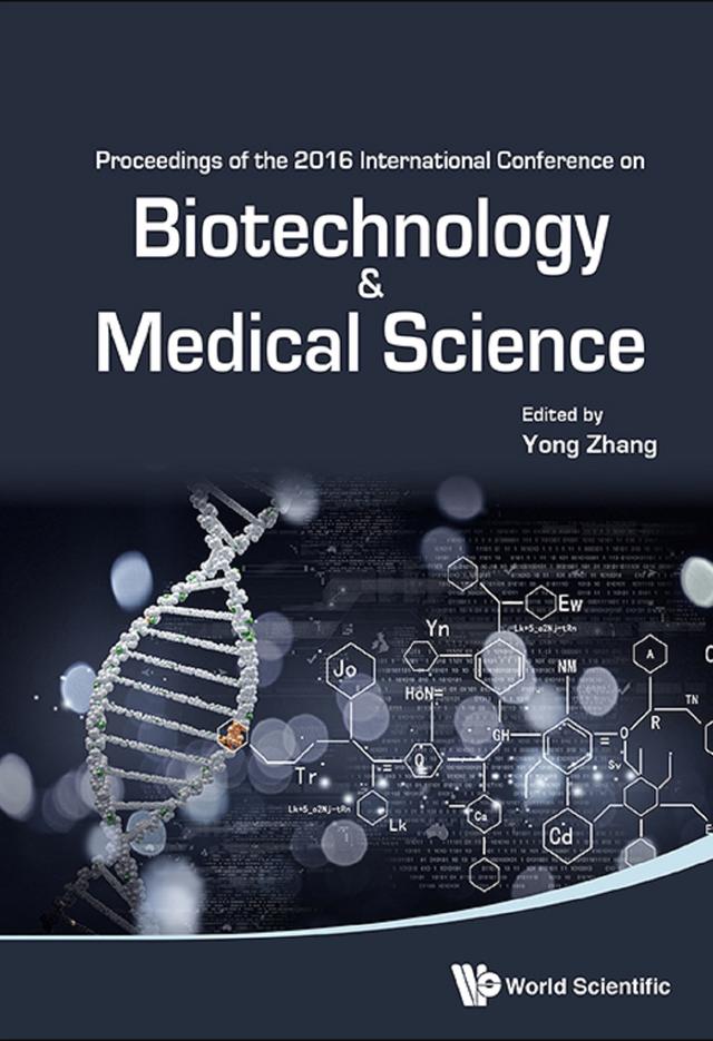 BIOTECHNOLOGY AND MEDICAL SCIENCE by Yong Zhang