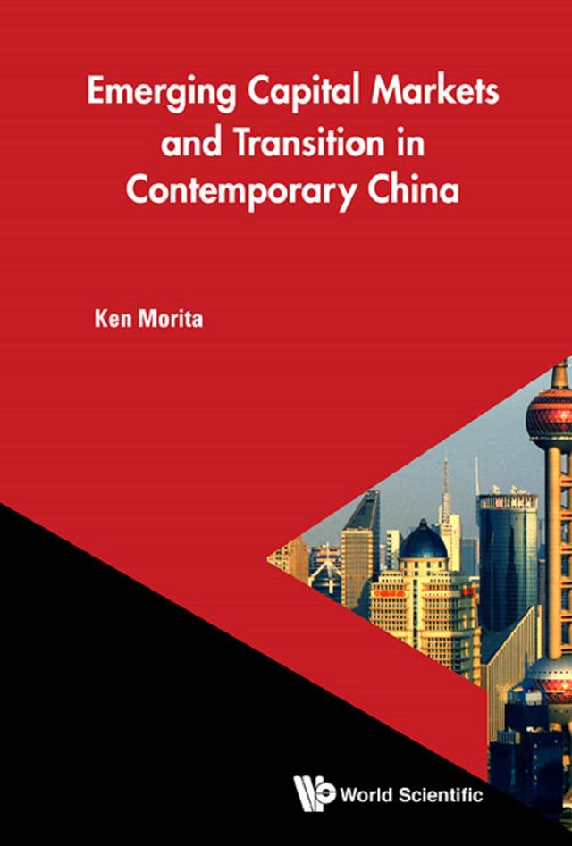 EMERGING CAPITAL MARKETS AND TRANSITION IN CONTEMPORARY CHN by Ken Morita