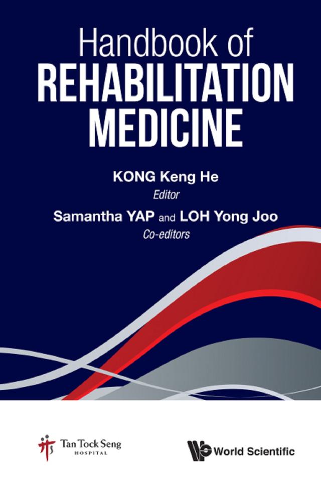 HANDBOOK OF REHABILITATION MEDICINE by Keng He Kong, Samantha Giok Mei Yap, Yong Joo Loh