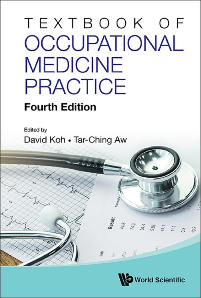 TXTBK OCCUPAT MED PRACT (4TH ED) by David Soo Quee Koh, Tar-ching Aw