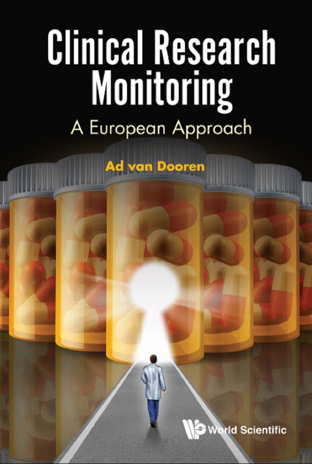CLINICAL RESEARCH MONITORING: A EUROPEAN APPROACH by A A Van Dooren