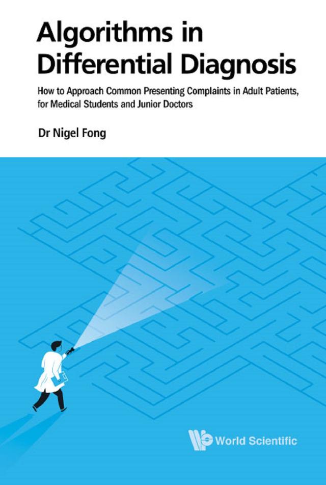 ALGORITHMS IN DIFFERENTIAL DIAGNOSIS by Nigel Jie Ming Fong