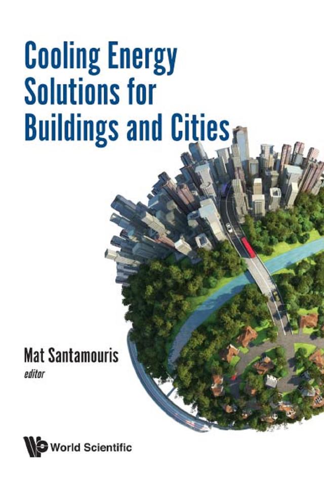 COOLING ENERGY SOLUTIONS FOR BUILDINGS AND CITIES by Mat Santamouris