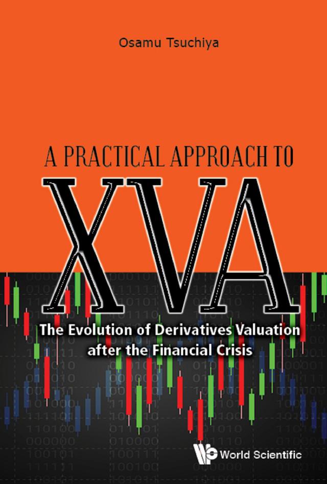 PRACTICAL APPROACH TO XVA, A by Osamu Tsuchiya